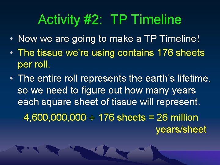 Activity #2: TP Timeline • Now we are going to make a TP Timeline!