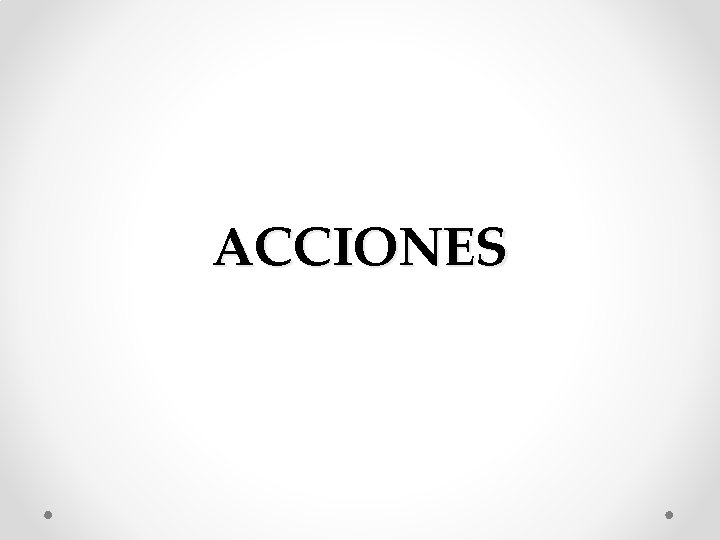 ACCIONES 