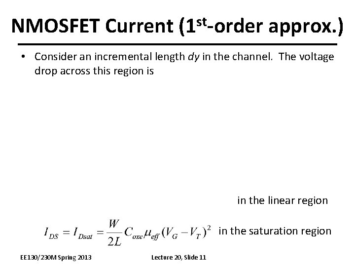 NMOSFET Current (1 st-order approx. ) • Consider an incremental length dy in the