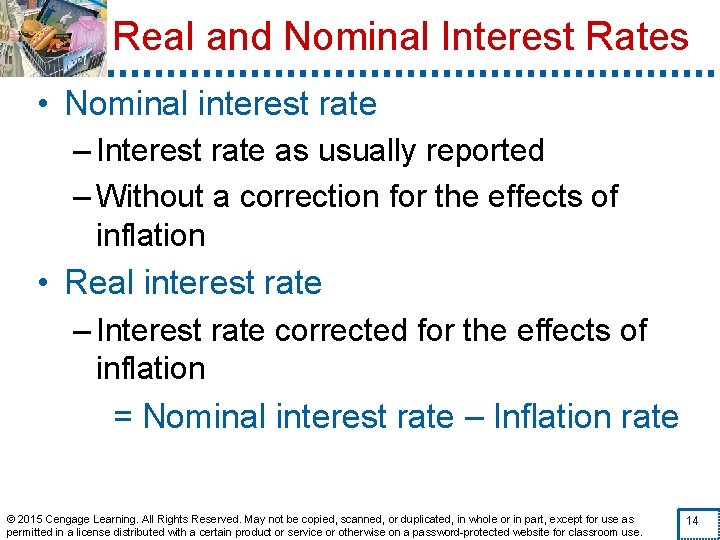 Real and Nominal Interest Rates • Nominal interest rate – Interest rate as usually