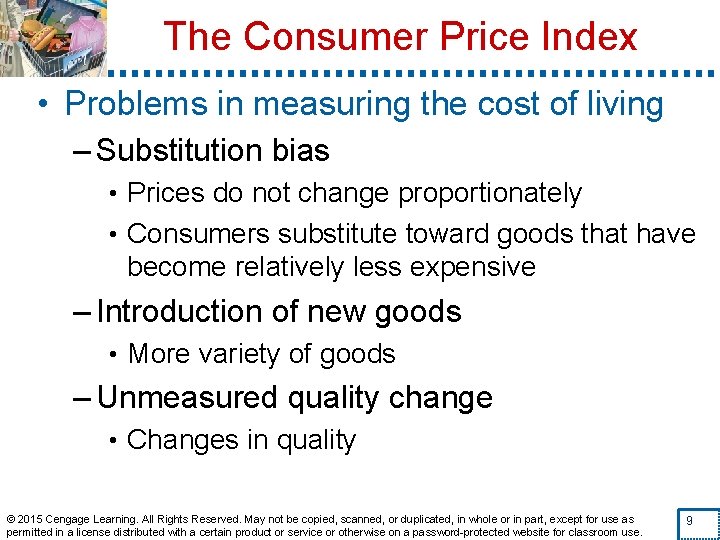 The Consumer Price Index • Problems in measuring the cost of living – Substitution