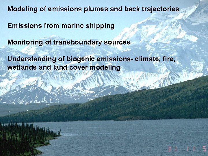 Modeling of emissions plumes and back trajectories Emissions from marine shipping Monitoring of transboundary