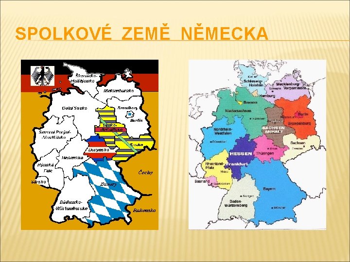 SPOLKOVÉ ZEMĚ NĚMECKA 