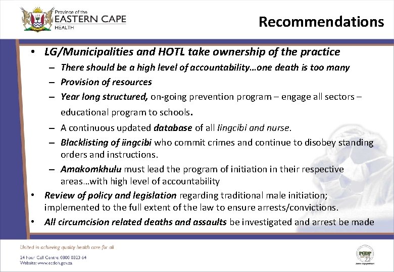Recommendations • LG/Municipalities and HOTL take ownership of the practice – There should be