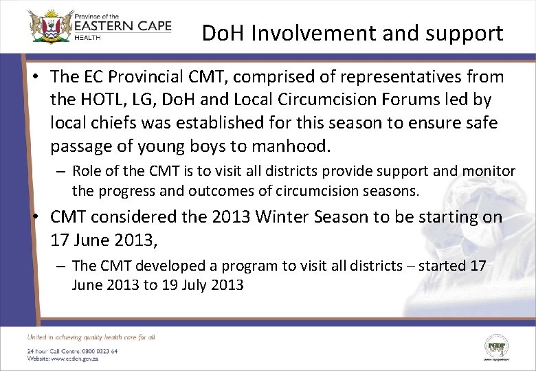 Do. H Involvement and support • The EC Provincial CMT, comprised of representatives from