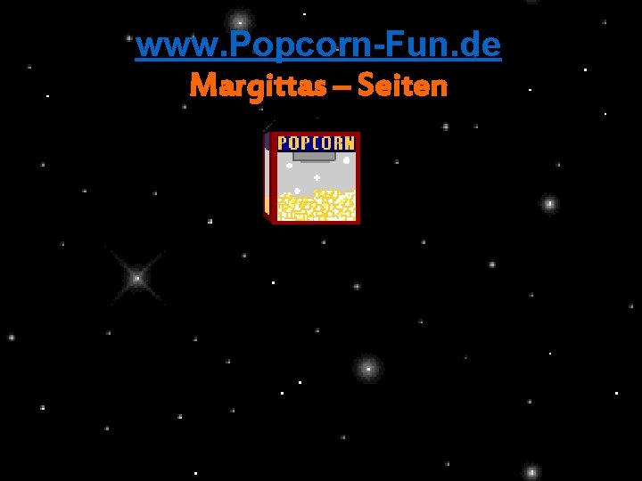 www. Popcorn-Fun. de Margittas – Seiten 