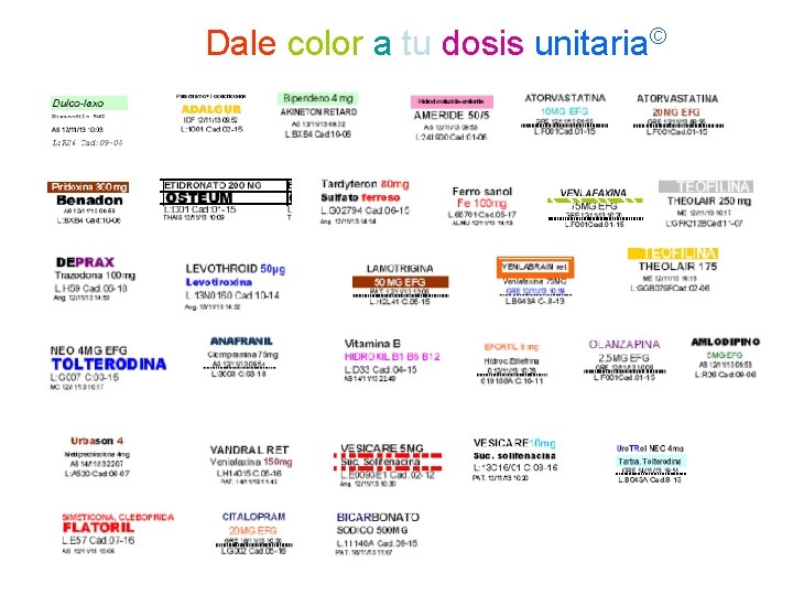 Dale color a tu dosis unitaria© 