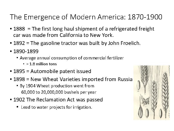 The Emergence of Modern America: 1870 -1900 • 1888 = The first long haul