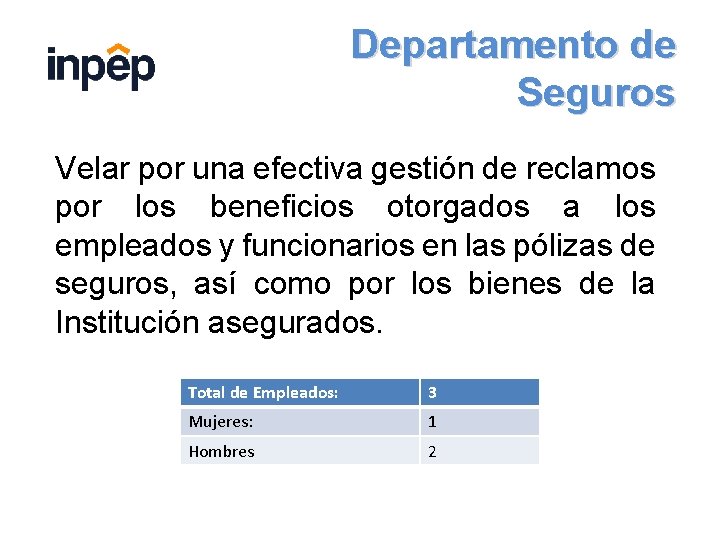 Departamento de Seguros Velar por una efectiva gestión de reclamos por los beneficios otorgados