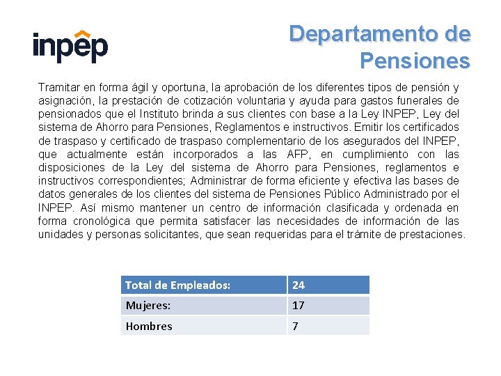 Departamento de Pensiones Tramitar en forma ágil y oportuna, la aprobación de los diferentes