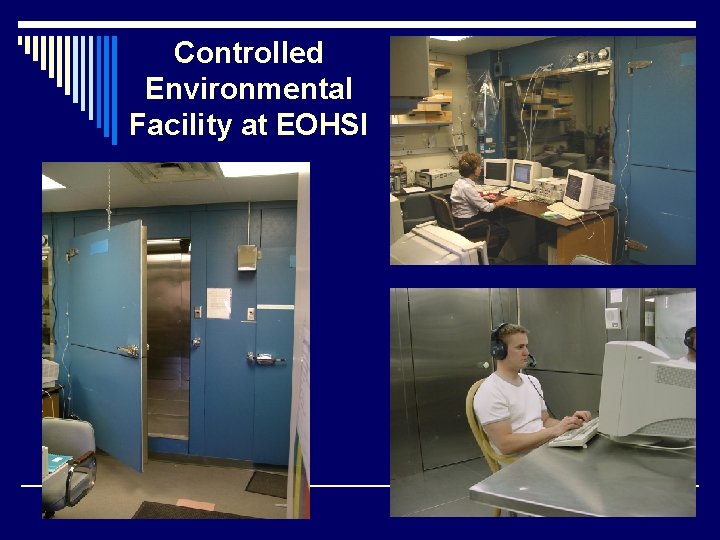 Controlled Environmental Facility at EOHSI 
