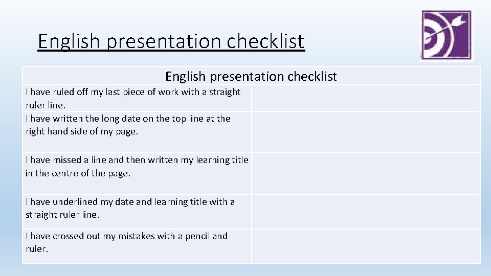English presentation checklist I have ruled off my last piece of work with a