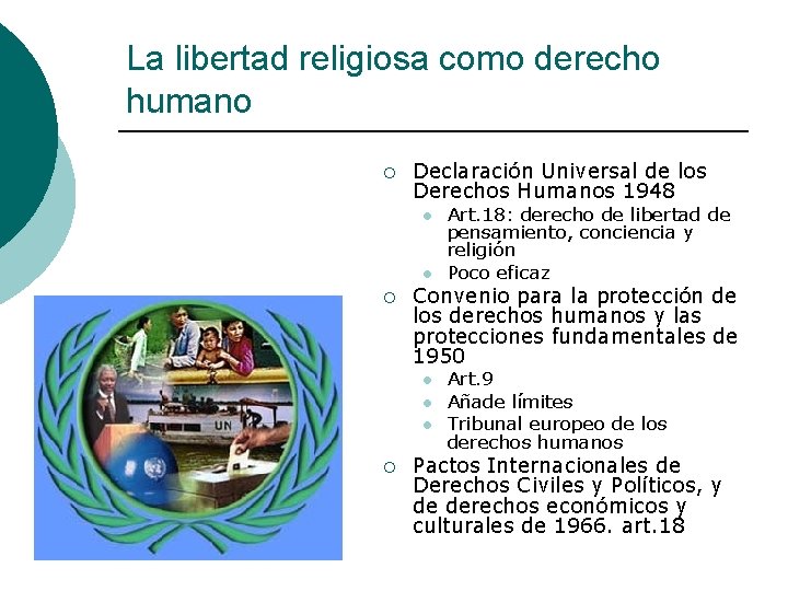 La libertad religiosa como derecho humano ¡ Declaración Universal de los Derechos Humanos 1948