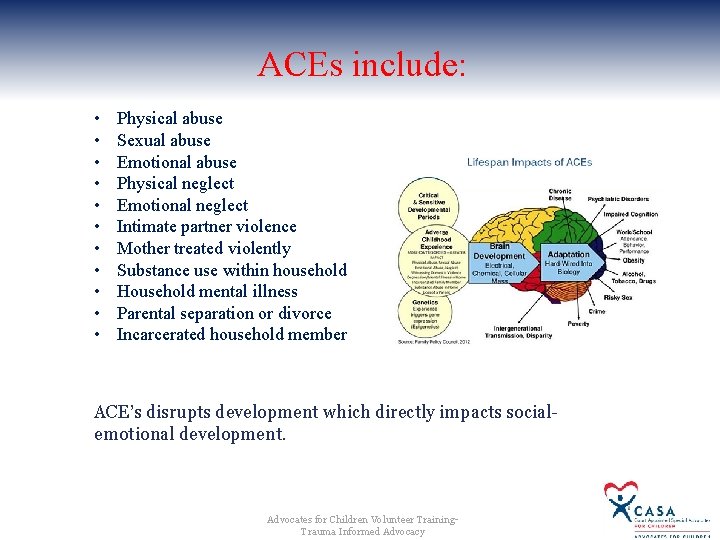 ACEs include: • • • Physical abuse Sexual abuse Emotional abuse Physical neglect Emotional ACEs include: • • • Physical abuse Sexual abuse Emotional abuse Physical neglect Emotional