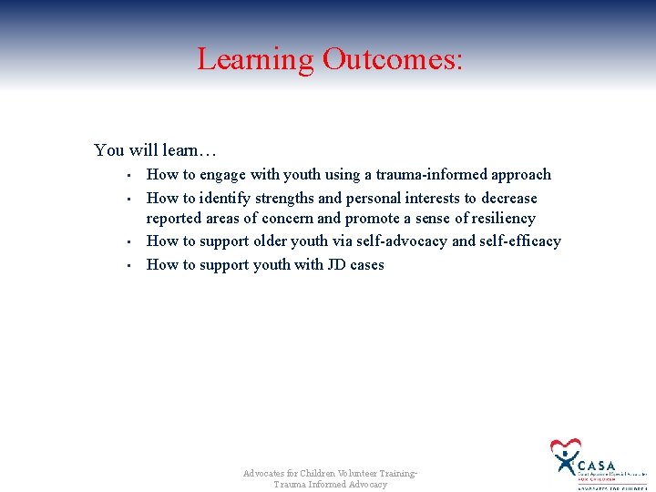 Learning Outcomes: You will learn… • • How to engage with youth using a Learning Outcomes: You will learn… • • How to engage with youth using a