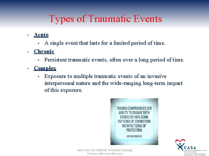 Types of Traumatic Events • • • Acute • A single event that lasts Types of Traumatic Events • • • Acute • A single event that lasts