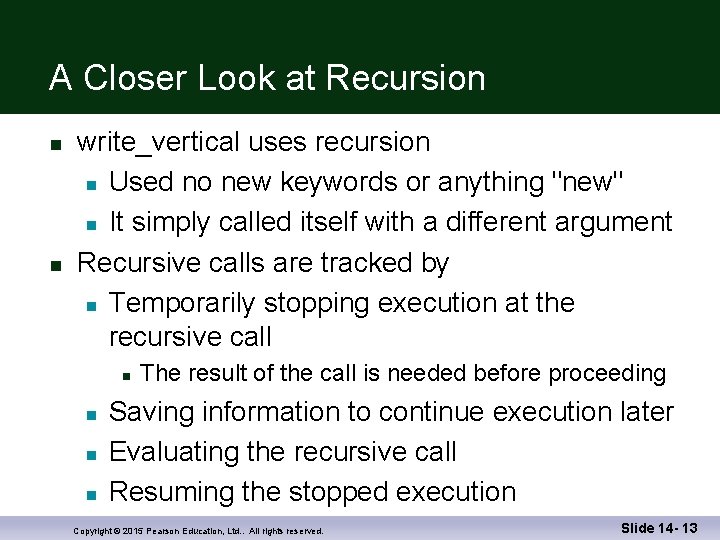 A Closer Look at Recursion n n write_vertical uses recursion n Used no new