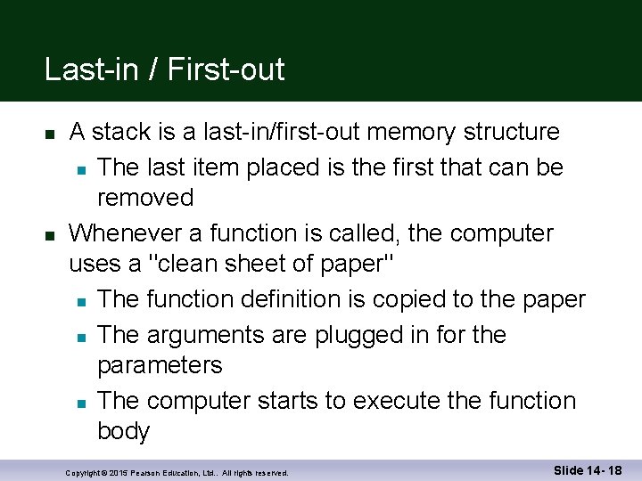 Last-in / First-out n n A stack is a last-in/first-out memory structure n The