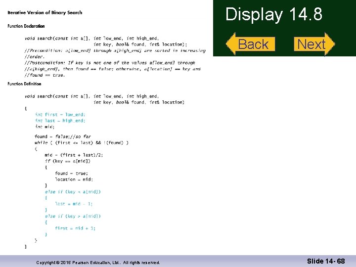 Display 14. 8 Back Copyright © 2015 Pearson Education, Ltd. . All rights reserved.