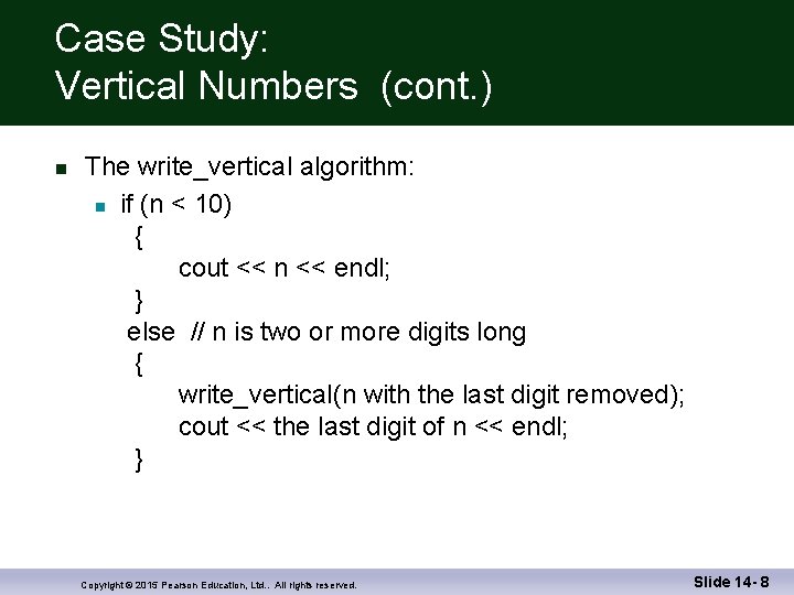 Case Study: Vertical Numbers (cont. ) n The write_vertical algorithm: n if (n <