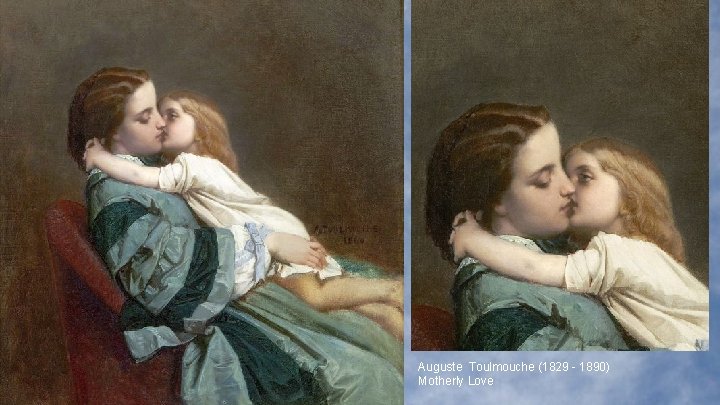 Auguste Toulmouche (1829 - 1890) Motherly Love 