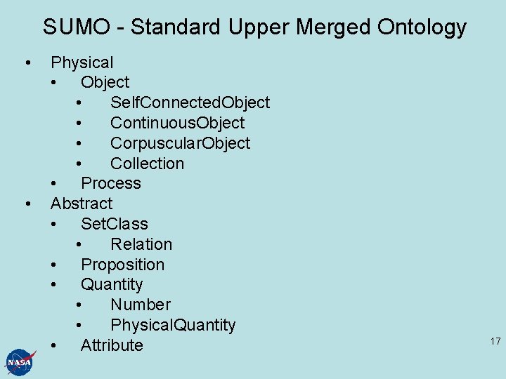 SUMO - Standard Upper Merged Ontology • • Physical • Object • Self. Connected.