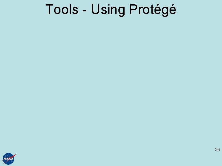 Tools - Using Protégé 36 
