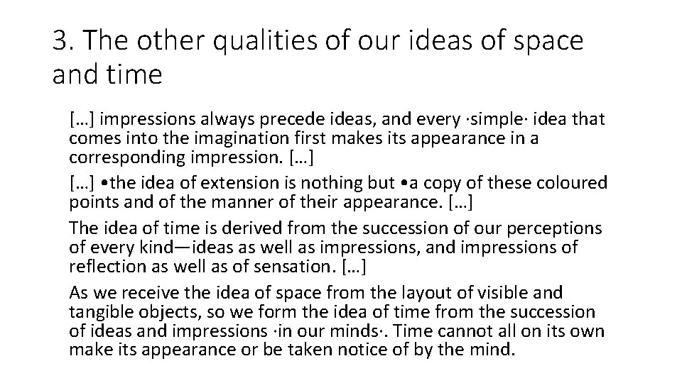 3. The other qualities of our ideas of space and time […] impressions always