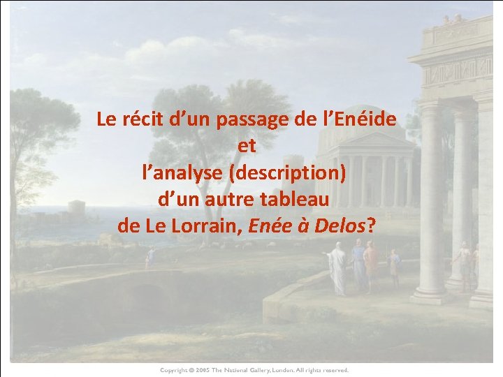 Le récit d’un passage de l’Enéide HISTOIRE DES ARTS et l’analyse (description) d’un autre