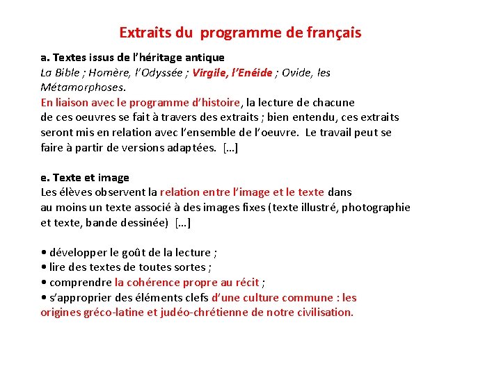 Extraits du programme de français a. Textes issus de l’héritage antique La Bible ;