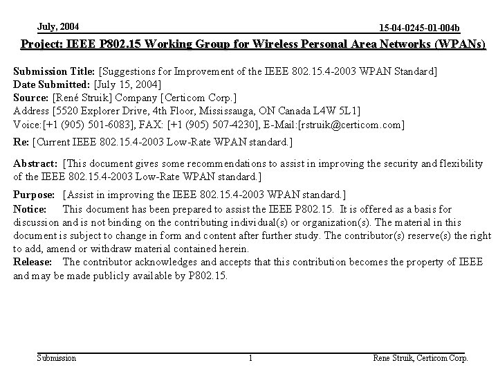 July, 2004 15 -04 -0245 -01 -004 b Project: IEEE P 802. 15 Working