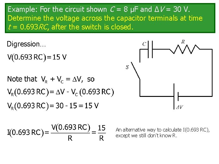 Example: For the circuit shown C = 8 μF and ΔV = 30 V.