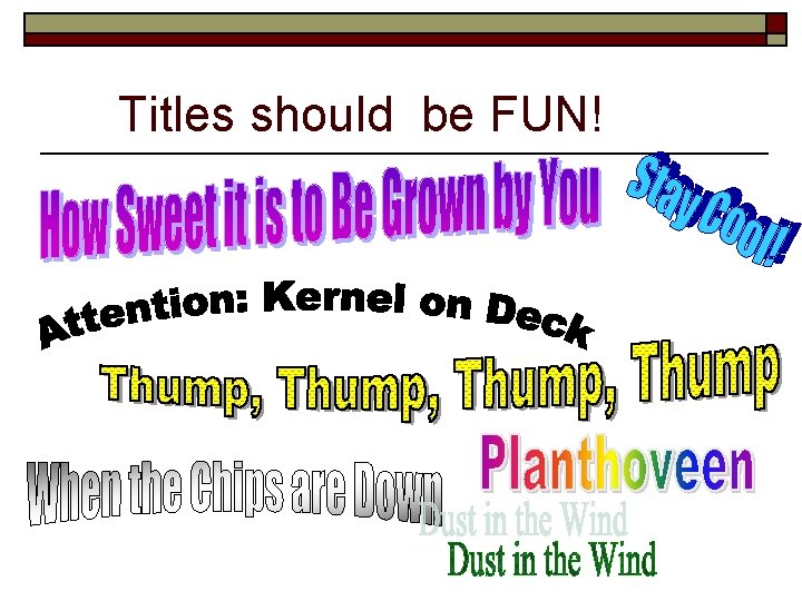 Titles should be FUN! 