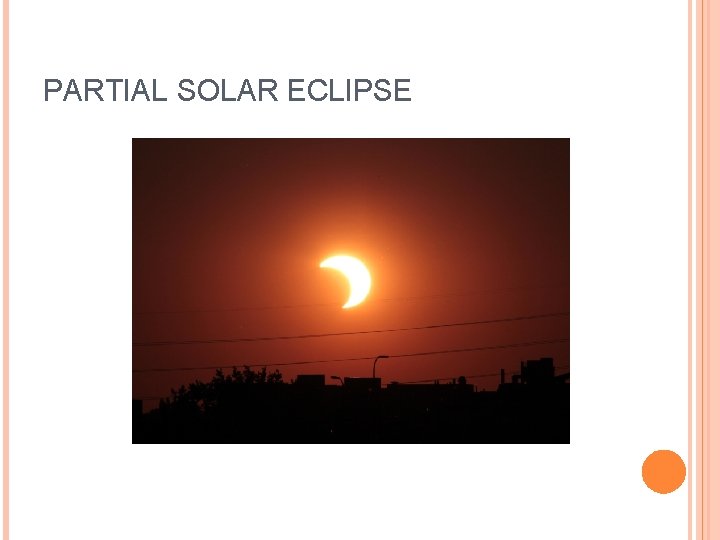 PARTIAL SOLAR ECLIPSE 