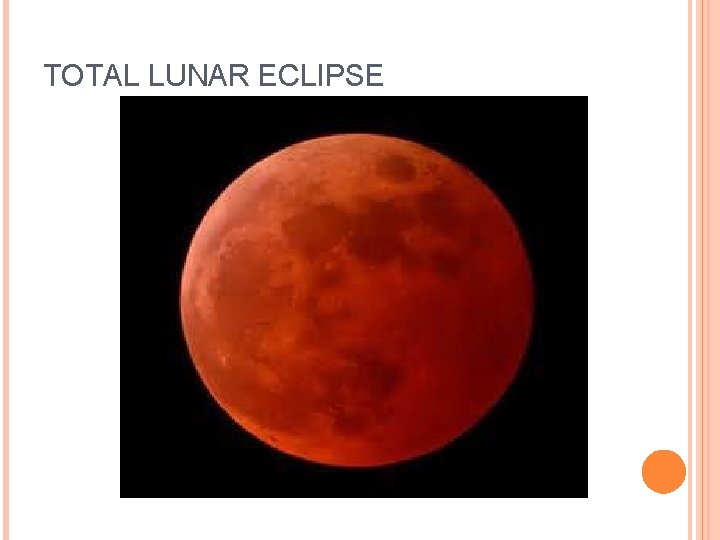 TOTAL LUNAR ECLIPSE 
