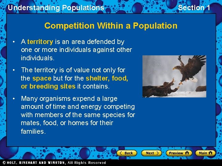 Understanding Populations Competition Within a Population • A territory is an area defended by