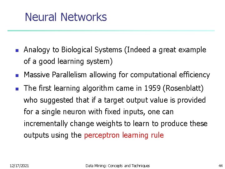 Neural Networks n Analogy to Biological Systems (Indeed a great example of a good