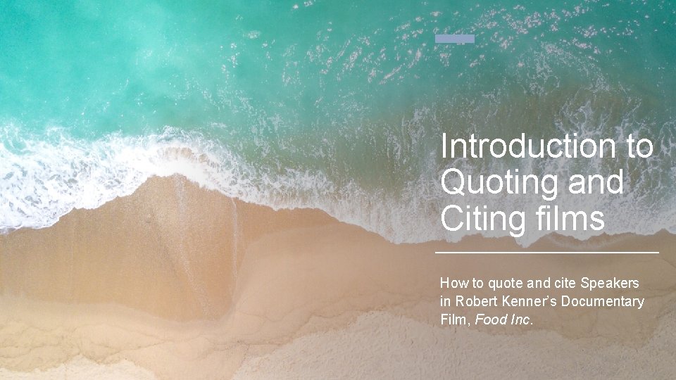 Introduction to Quoting and Citing films How to quote and cite Speakers in Robert