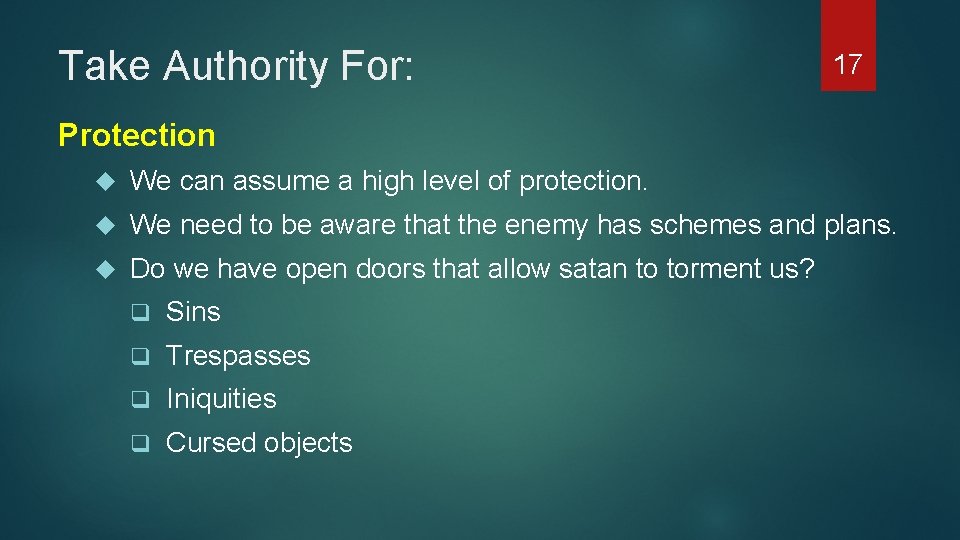 Take Authority For: 17 Protection We can assume a high level of protection. We