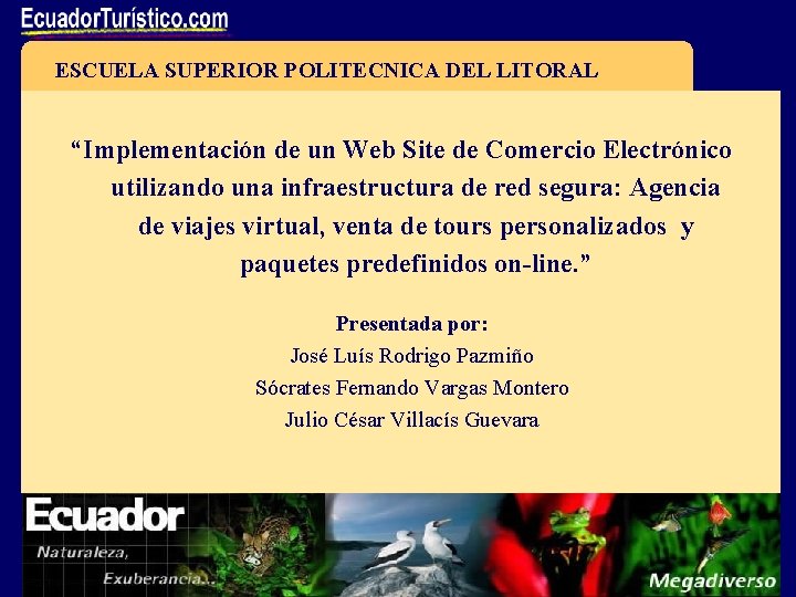 ESCUELA SUPERIOR POLITECNICA DEL LITORAL “Implementación de un Web Site de Comercio Electrónico utilizando