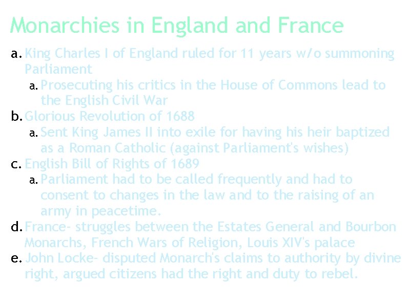 Monarchies in England France a. King Charles I of England ruled for 11 years