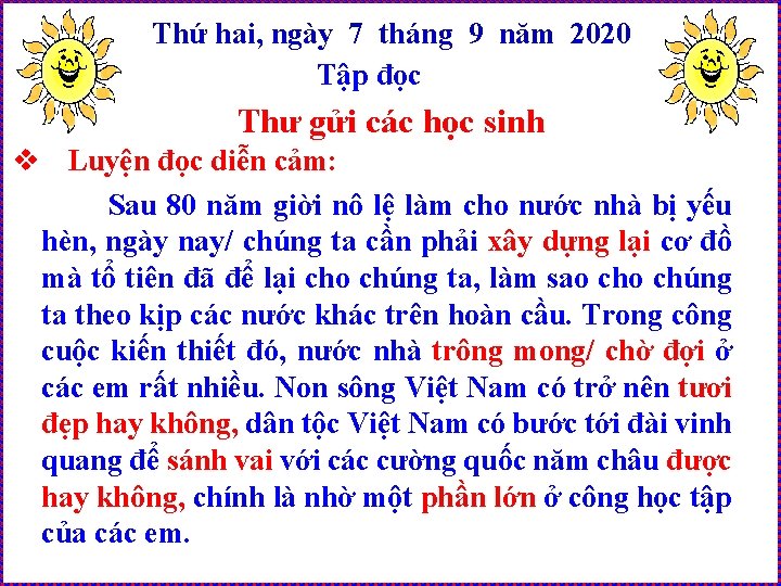 Thứ hai, ngày 7 tháng 9 năm 2020 Tập đọc Thư gửi các học