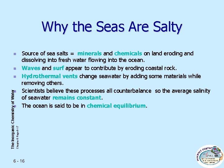 Why the Seas Are Salty n n The Inorganic Chemistry of Water n n