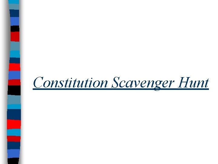 Constitution Scavenger Hunt 