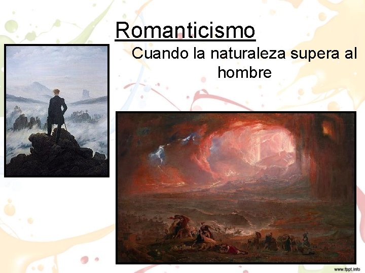 Romanticismo Cuando la naturaleza supera al hombre 