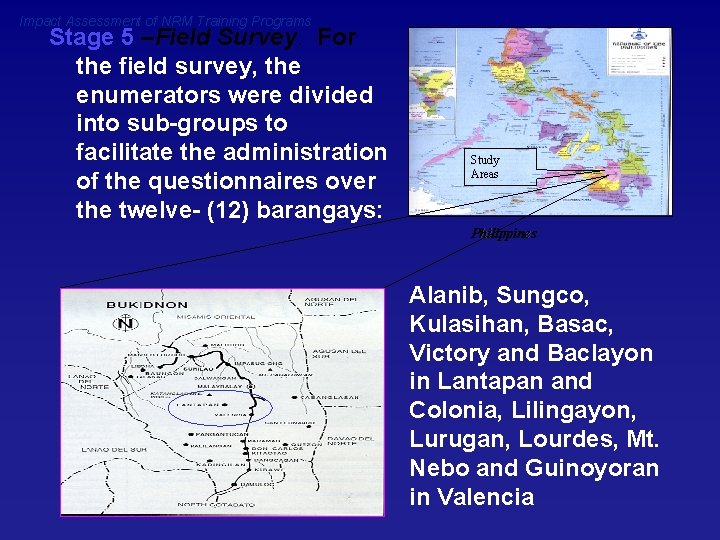 Impact Assessment of NRM Training Programs Stage 5 –Field Survey. For the field survey,