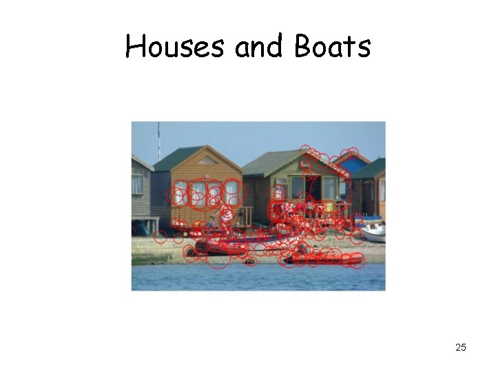 Houses and Boats 25 Houses and Boats 25