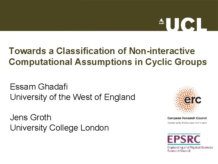 Towards a Classification of Non-interactive Computational Assumptions in Cyclic Groups Essam Ghadafi University of