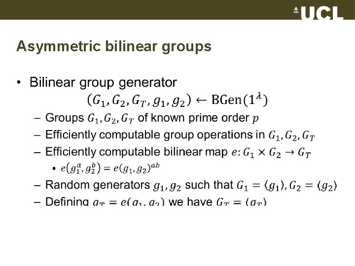 Asymmetric bilinear groups • 