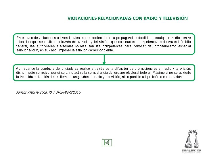 VIOLACIONES RELACIONADAS CON RADIO Y TELEVISIÓN En el caso de violaciones a leyes locales,